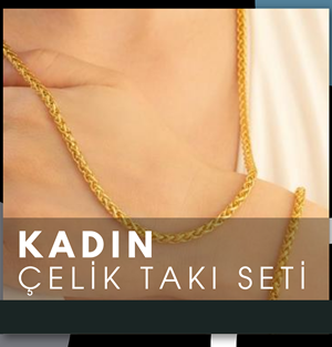 Kadın Çelik Takı Setleri, Çelik Takı Setleri Kadın